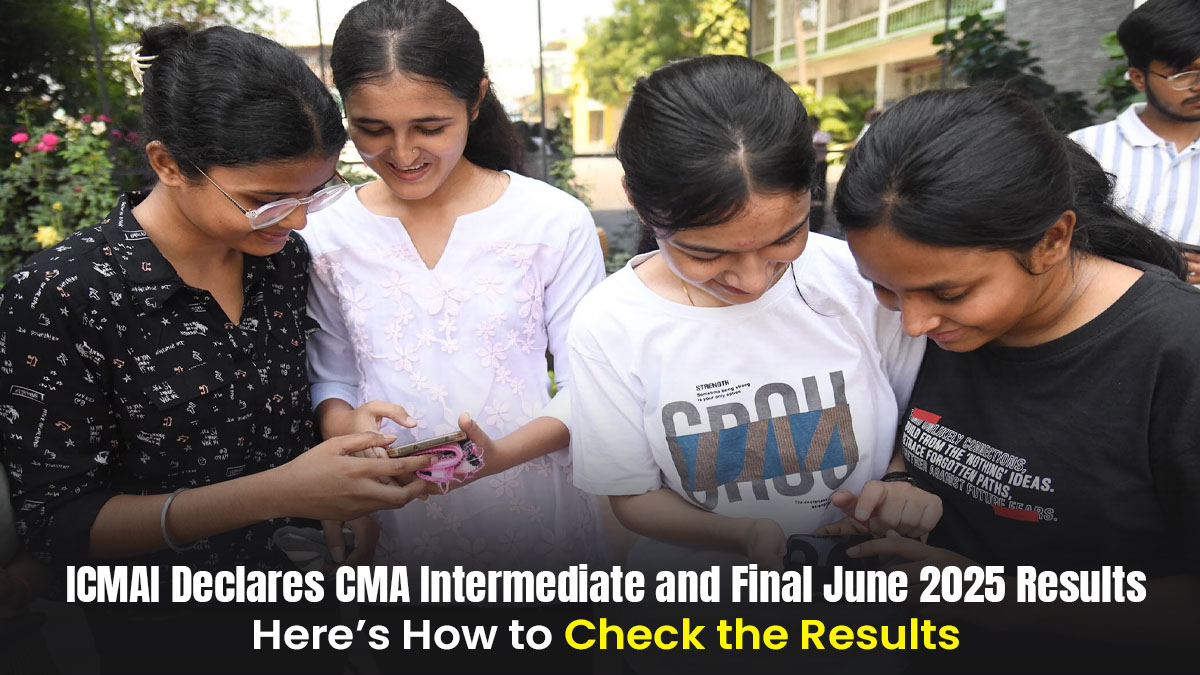 ICMAI Declares CMA Intermediate and Final June 2025 Results Here’s How to Check the Results.jpg